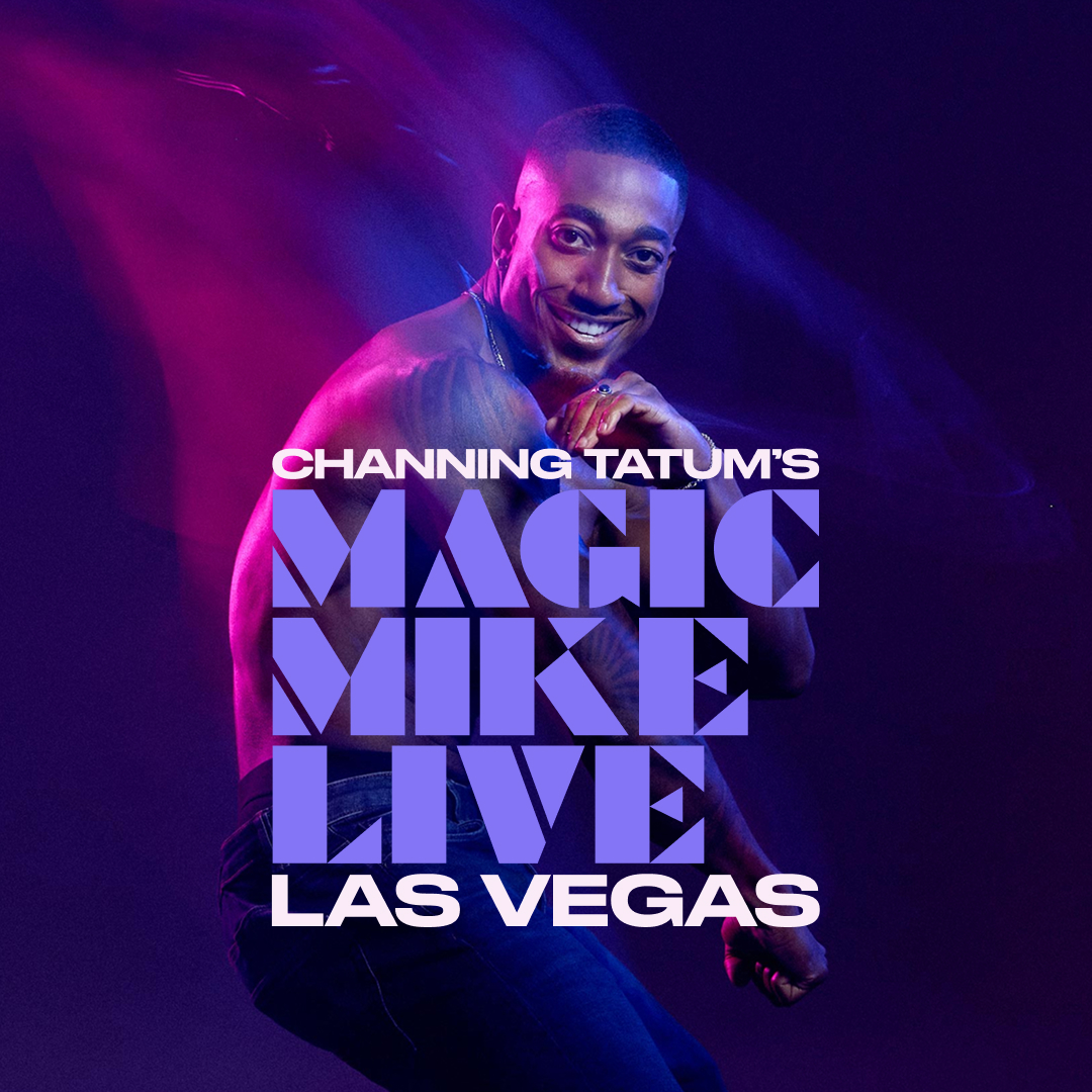 FAQs - Las Vegas - Magic Mike Live